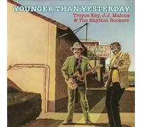 Key, Troyce / Malone, J.J. & the Rhythm Rockers - Younger Than Yesterday