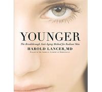 Younger – La méthode révolutionnaire anti-âge pour une peau éclatante