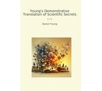 Young's Demonstrative Translation of Scientific Secrets