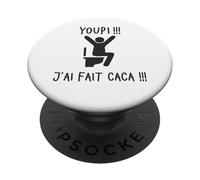 Youpi J’AI Fait Caca Humour Toilette Cadeau Phrase Drôle WC PopSockets PopGrip Adhésif