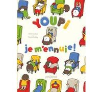 Youpi, je m'ennuie ! Yoshitake Shinsuke (Auteur)