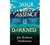Your Absence is Darkness