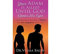Your Adam Is Asleep Until God Opens His Eyes