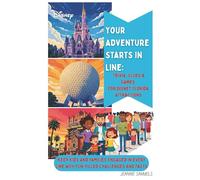 Your Adventure Starts in Line:: Trivia, Clues & Games for Disney Florida Attractions
