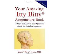 Your Amazing Itty Bitty Acupuncture Book