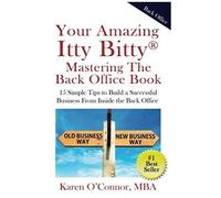 Your Amazing Itty Bitty Mastering The Back Office Book