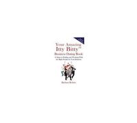 Your Amazing Itty Bitty(Tm) Business Dating Book