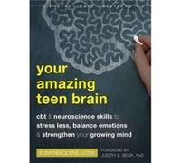 Your Amazing Teen Brain by Elisa Nebolsine Elisa Nebolsine (Auteur)