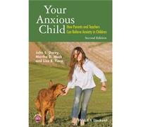 Your Anxious Child by Lisa B. Boston College and Curry College Fiore John S Dacey, Martha D Mack, Lisa B Fiore (Auteur)