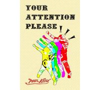 YOUR ATTENTION PLEASE!