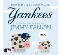 Your Baby's First Word Will Be Yankees - Jimmy Fallon - Feiwel & Friends - ebook (ePub) - Livre