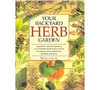 Your Backyard Herb Garden Miranda Smith (Auteur)