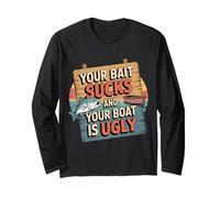 Your Bait Sucks and Your Boat is Ugly Snarky Fishing |- Manche Longue