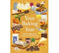 Your Baking Year: What to Bake When, Every Month of the Year