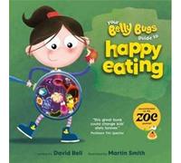 Your Belly Bugs Guide to Happy Eating - David Bell - New River Books Ltd - Livre en Anglais - Paperback David BellDavid Bell (Auteur)