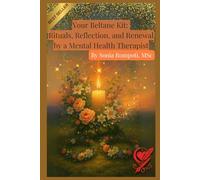 Your Beltane Kit: Rituals, Reflection, and Renewal by a Mental Health Therapist