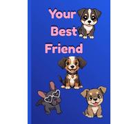 Your Best Friend: Journal Diary Planner For Her For Him For Them