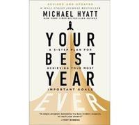 Your Best Year Ever by Michael Hyatt Michael Hyatt (Auteur)