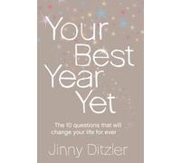 Your Best Year Yet!: A Proven Method for Making the Next 12 Months Your Most Successful Ever