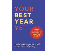 Your Best Year Yet: Weekly Personal Growth Challenges to Unlock Your Best Self