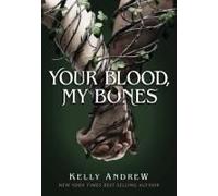 Your Blood, My Bones