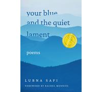 Your Blue And The Quiet Lament