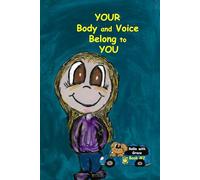 Your Body and Voice Belong to YOU! - Rollin with Grace Book #2