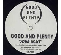 Your Body - Good And Plenty 12"