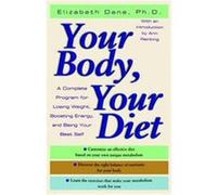 Your Body, Your Diet Elizabeth Dane (Auteur)