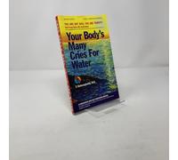 Your Body's Many Cries for Water