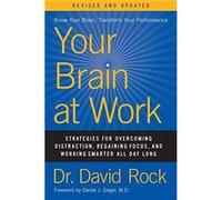 Your Brain at Work Revised and Updated by David Rock Hardcover Book David Rock (Auteur)
