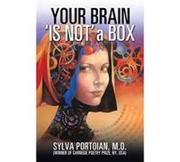 Your Brain Is Not a Box Your Brain Is Your Horse - Sylvia Portoian - Author Solutions Inc - Livre en Anglais Sylvia PortoianSylvia Portoian (Auteur)