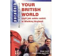 Your British World ou comment se débrouiller au Royaume-Uni