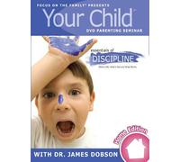 Your Child: Essentials of Discipline