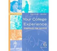 Your College Experience A. Jerome Jewler, John N. Gardner (Auteur)