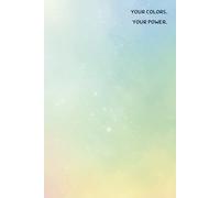 Your color your power: In any colors you have your own powers