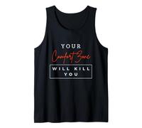 Your Comfort Zone Will Kill You Funny Entrepreneur Sarcastique Débardeur
