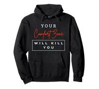 Your Comfort Zone Will Kill You Funny Entrepreneur Sarcastique Sweat à Capuche