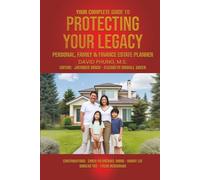 Your Complete Guide to Protecting Your Legacy: Personal, Family & Finance Estate Planner
