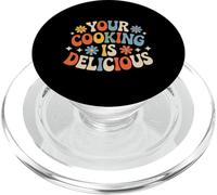 Your Cooking is Delicious Cuisine Compliment du Chef - PopSockets PopGrip pour MagSafe