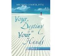 Your Destiny Is In Your Hands