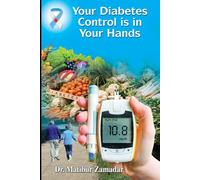 Your Diabetes Control Is in Your Hands: Regulating Blood Sugar Naturally with Traditional Desi Diets for South Asians