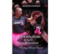 Your Diagnosis Is Not Your Destiny