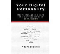 Your Digital Personality by Adam Blackie Paperback Book Adam Blackie (Auteur)