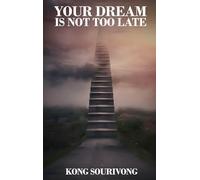 Your Dream Is Not Too Late