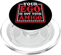 Your Ego is Not Your Amigo - PopSockets PopGrip pour MagSafe