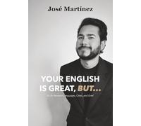 Your English is Great, But...: A Life Between Languages, Cities, and Grief