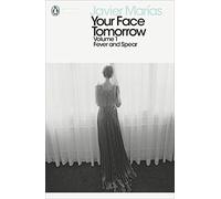 Inconnu – Your Face Tomorrow, Volume 1 : Fever and Spear – Penguin Modern Classics