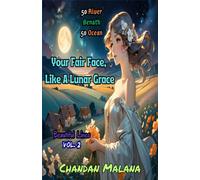 Your Fair Face, Like A Lunar Grace: 50 River Beneath 50 Ocean: 2 (Beautiful Lines)