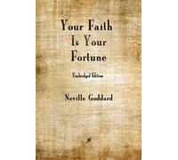 Your Faith is Your Fortune